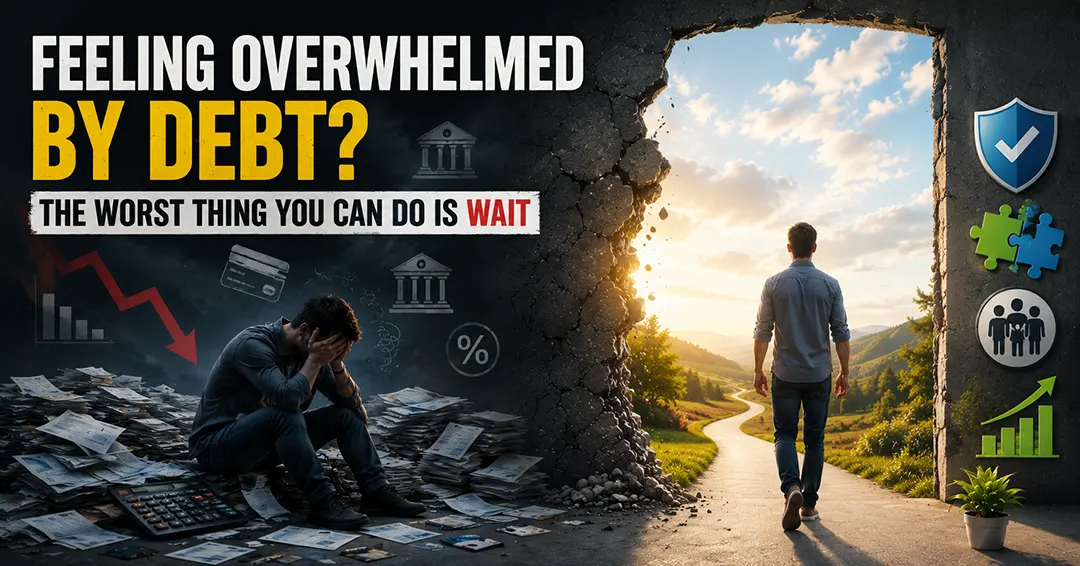 Feeling Overwhelmed by Debt? The Worst Thing You Can Do Is Wait